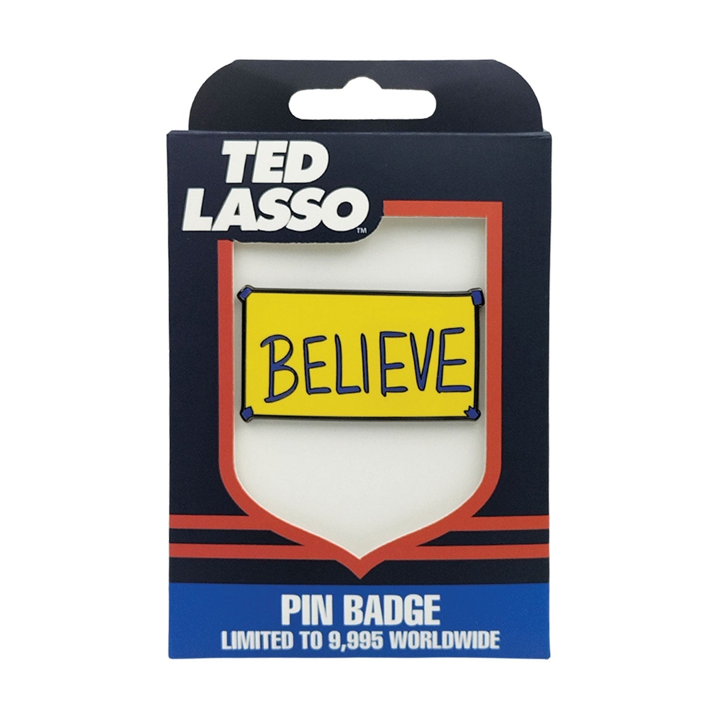 Pin's Ted Lasso - Believe